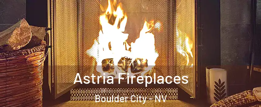  Astria Fireplaces Boulder City - NV