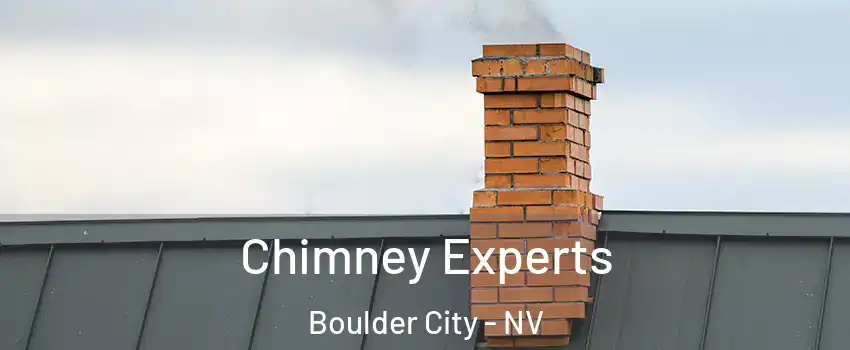 Chimney Experts Boulder City - NV