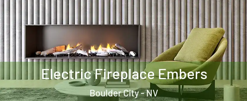  Electric Fireplace Embers Boulder City - NV