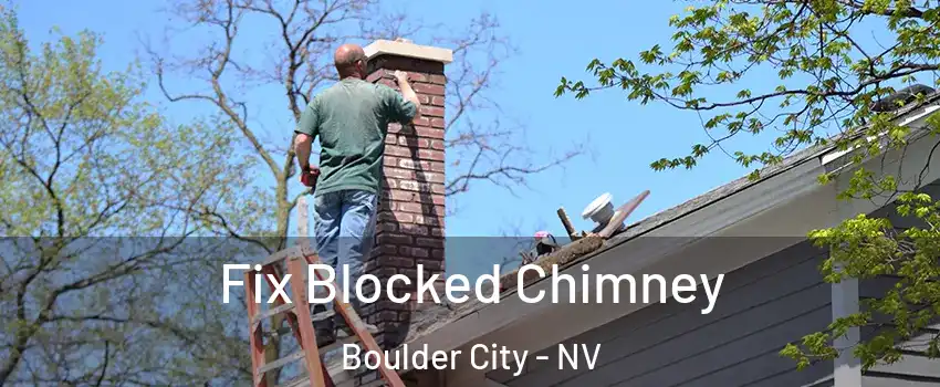  Fix Blocked Chimney Boulder City - NV