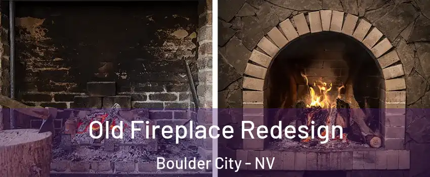  Old Fireplace Redesign Boulder City - NV
