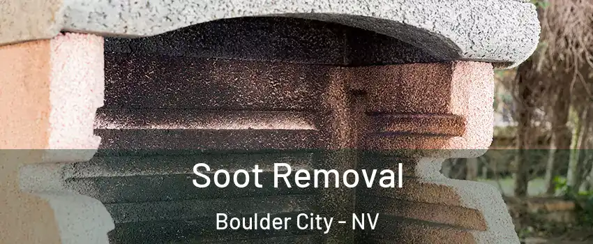  Soot Removal Boulder City - NV