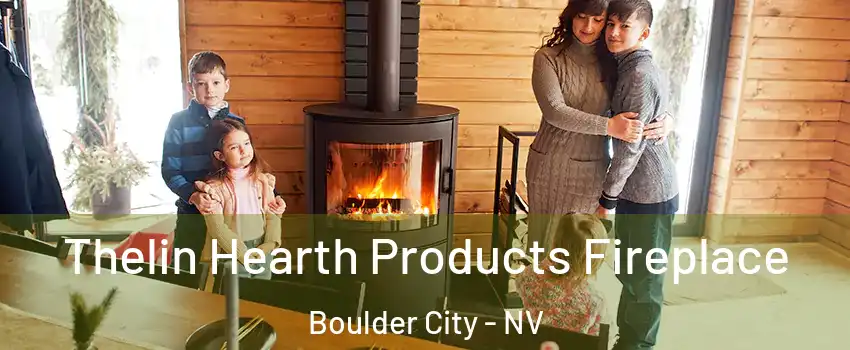  Thelin Hearth Products Fireplace Boulder City - NV