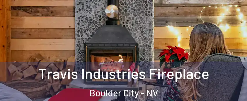  Travis Industries Fireplace Boulder City - NV