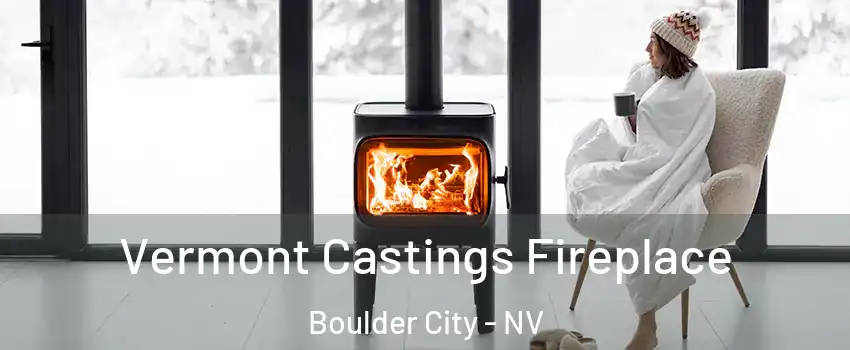  Vermont Castings Fireplace Boulder City - NV
